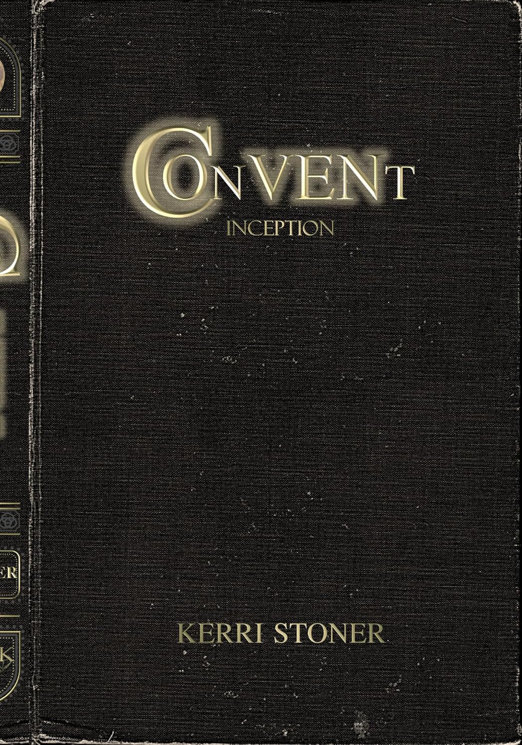 Convent: Inception (Convent Series Book 1)