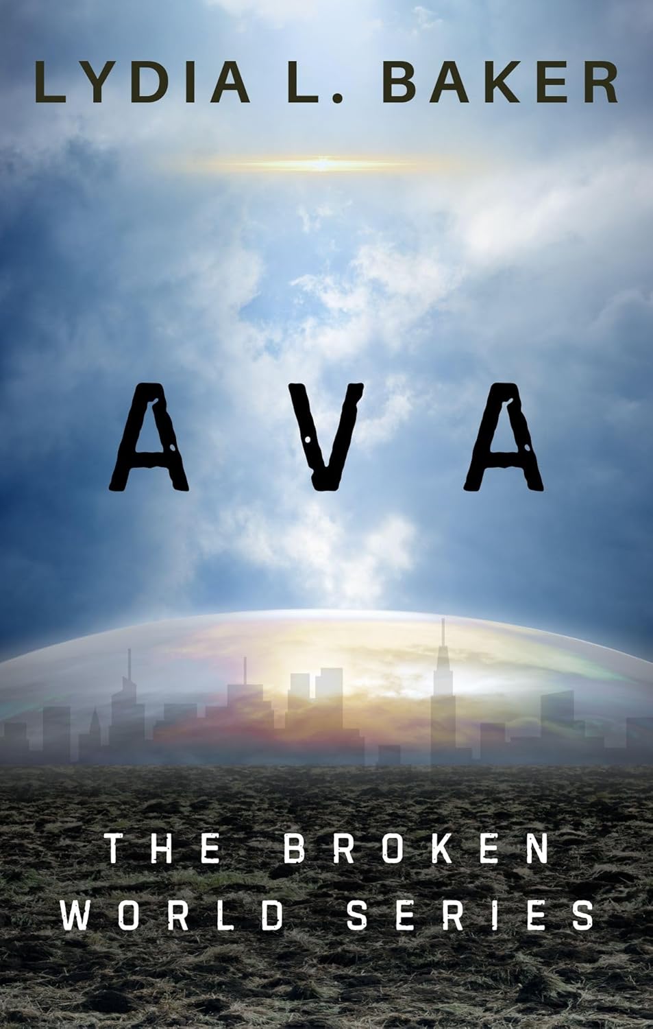 AVA (The Broken World Series Book 1)