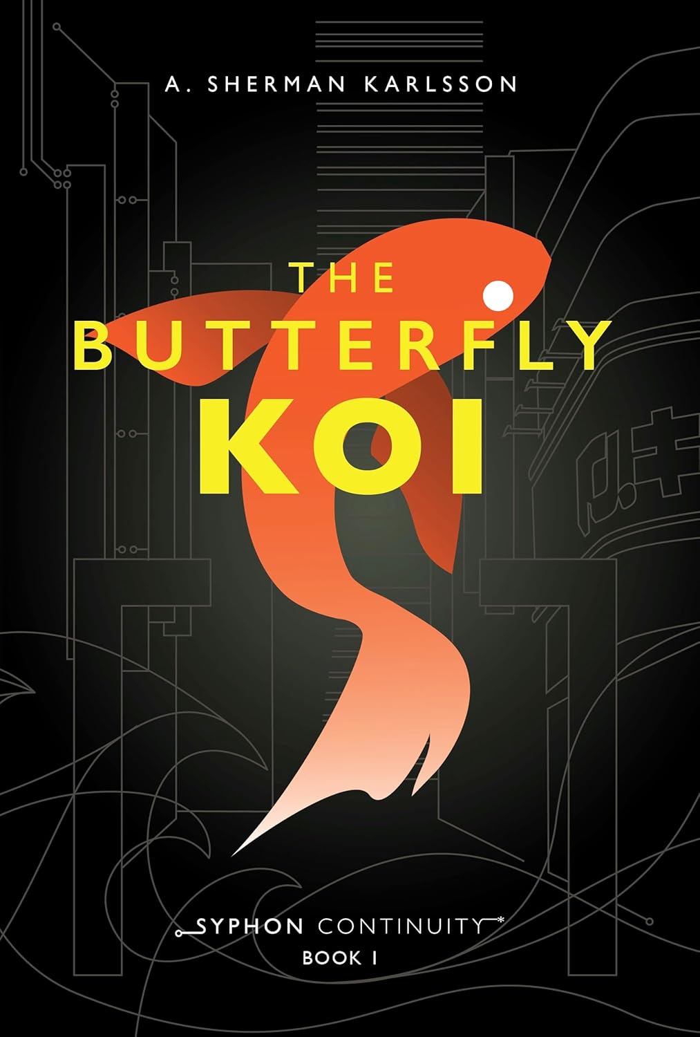 The Butterfly Koi (Syphon Continuity Book 1)