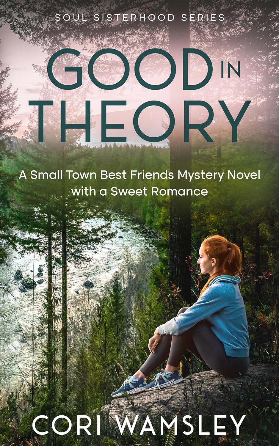 Good in Theory: (Soul Sisterhood Series)