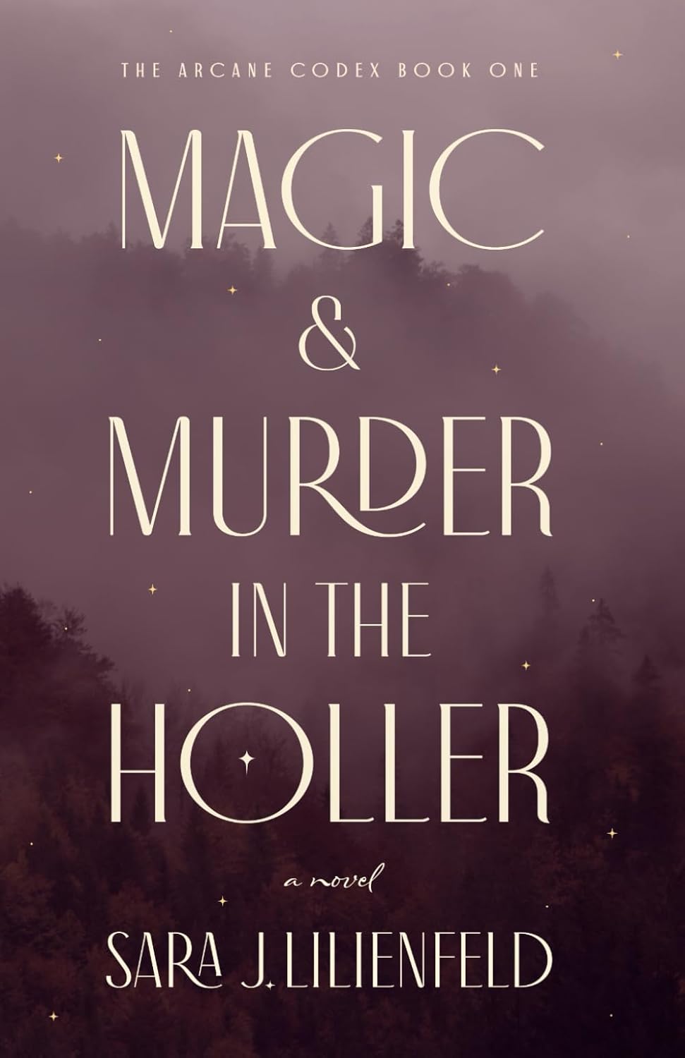Magic & Murder in the Holler (The Arcane Codex) PB
