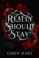 Really Should Stay: a Dark Christmas Romance (Reed Twins)