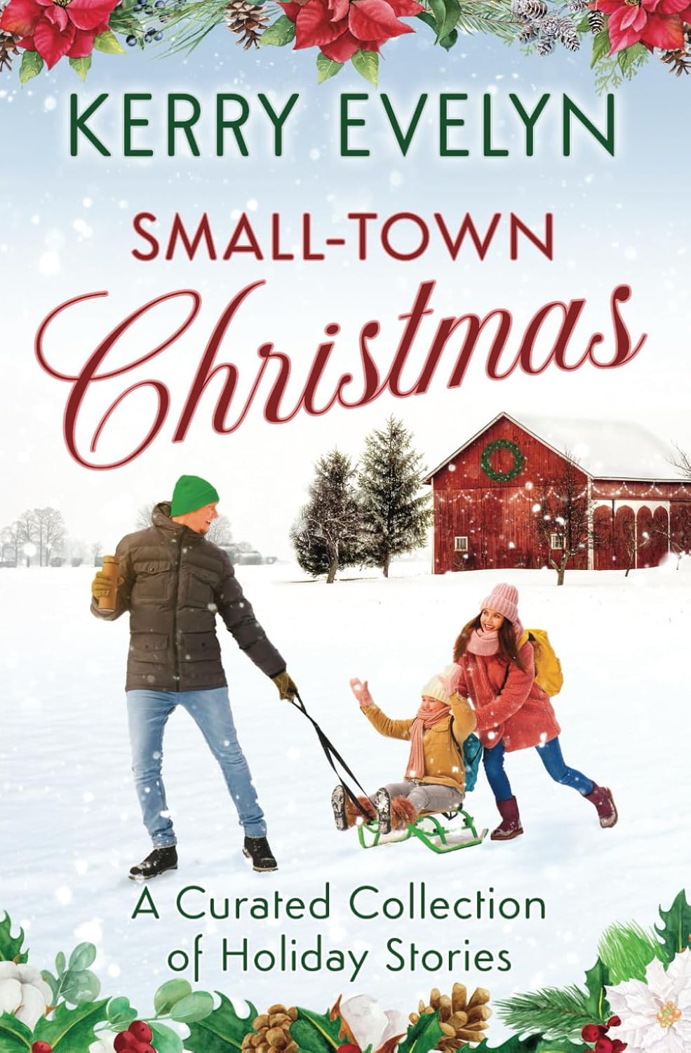 Small-Town Christmas: A Curated Collection of Holiday Stories