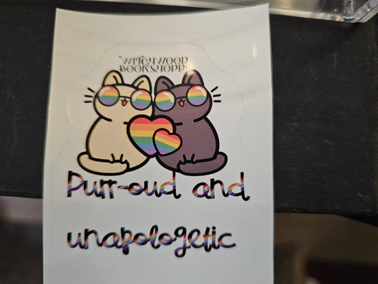 Purr-oud and Unapologetic- Sticker 2in