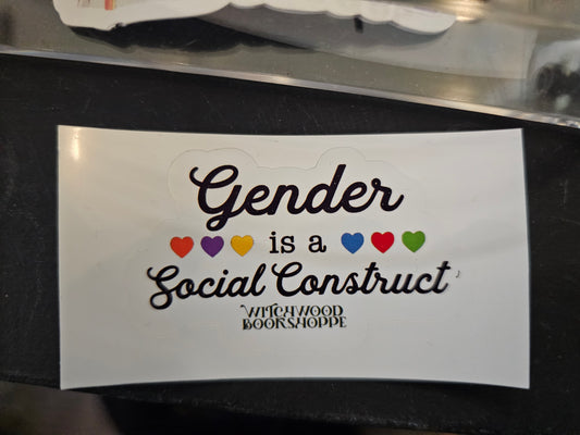 Gender is a Social Construct- Sticker 2 inches