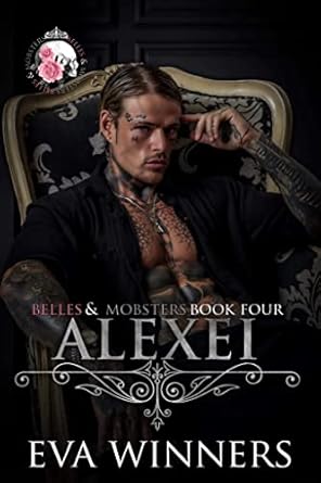 Alexei: (Belles & Mobsters)