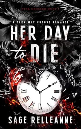 Her Day to Die: A Dark Why Choose Romance (Star-Crossed Book 1)