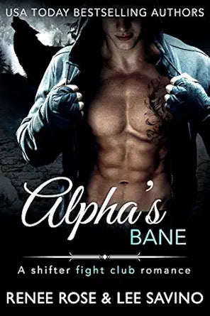 Alpha's Bane: Second Chance Romance (Bad Boy Alphas Book 9)
