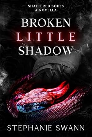 Broken Little Shadow: Shattered Souls: Novella Book 1.5