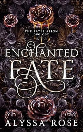 Enchanted Fate (The Fates Align Duology Book 2)
