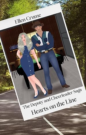 Hearts on the Line- The Deputy and Cheerleader Saga- book 2- Swag