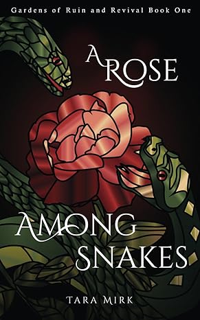 A Rose Among Snakes