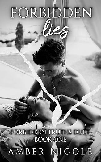 Forbidden Lies: Book one of The Forbidden Truths Duet :