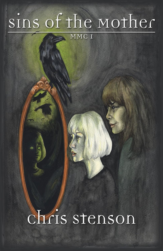 Sins of the Mother (The Maiden, Mother, Crone Chronicles Book 1)