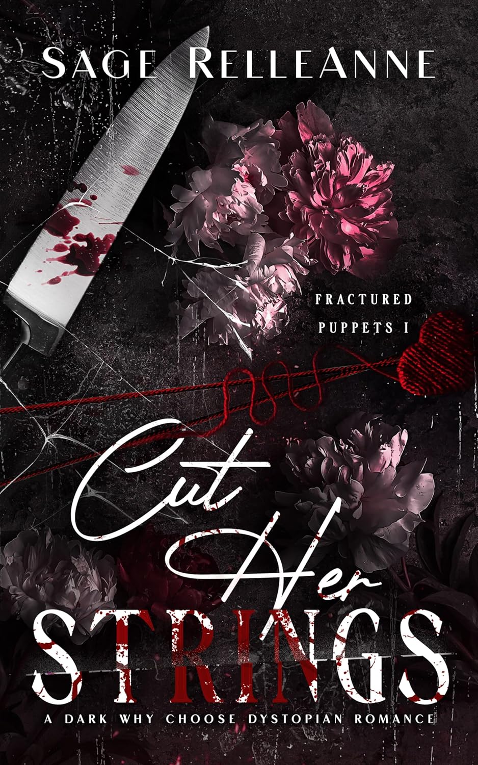 Cut Her Strings: A Dark Why Choose Dystopian Romance (Fractured Puppets Book 1)
