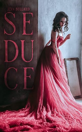 Seduce (A Forbach Villain’s Duet Book 2)