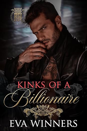 Kinks of a Billionaire :(Billionaire Kings Book 5)