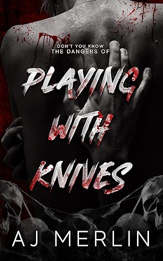 Playing With Knives