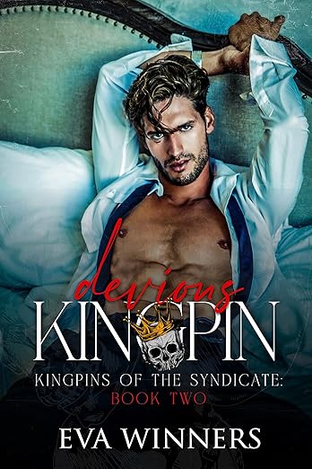 Devious Kingpin: (Kingpins of the Syndicate Book 2)