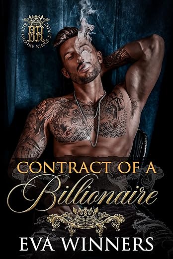 Contract of a Billionaire : (Billionaire Kings Book 1)