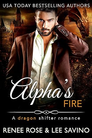 Alpha's Fire: A dragon shifter romance (Shifter Ops series Book 4)