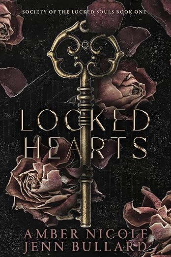 Locked Hearts: Society of the Locked Souls Book One