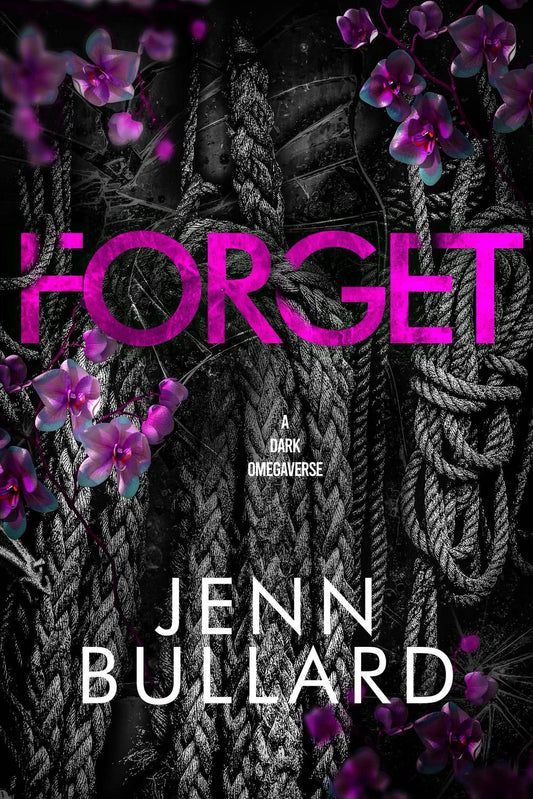 Forget (Dark Omegaverse)