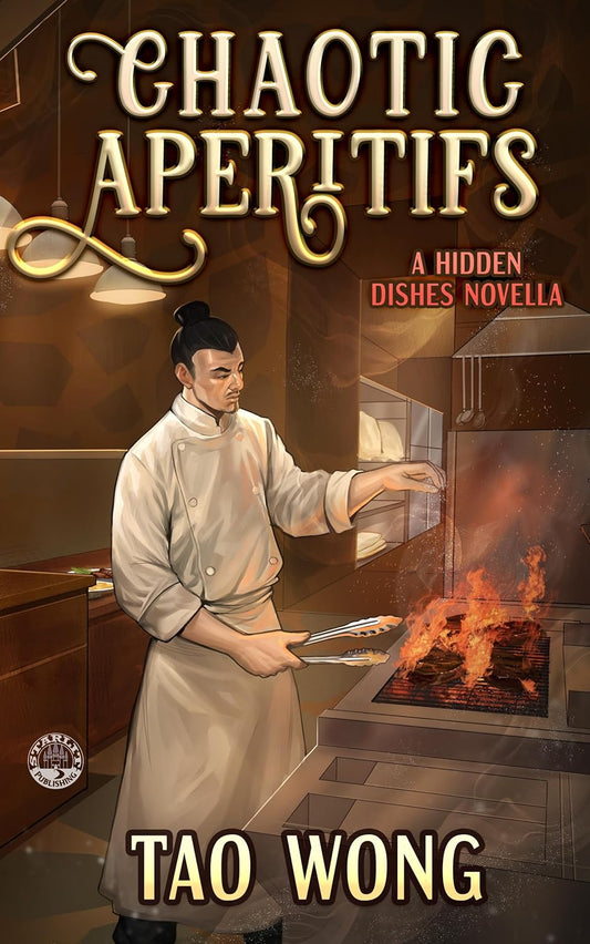 Chaotic Apéritifs: A Cozy Cooking Fantasy (Hidden Dishes Book 2)