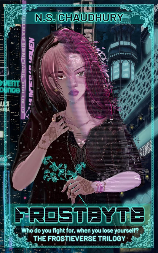 FrostByte: A Desi Cyberpunk Novel