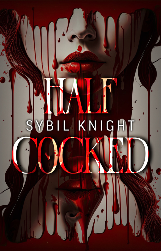 Half Cocked- Special Edition