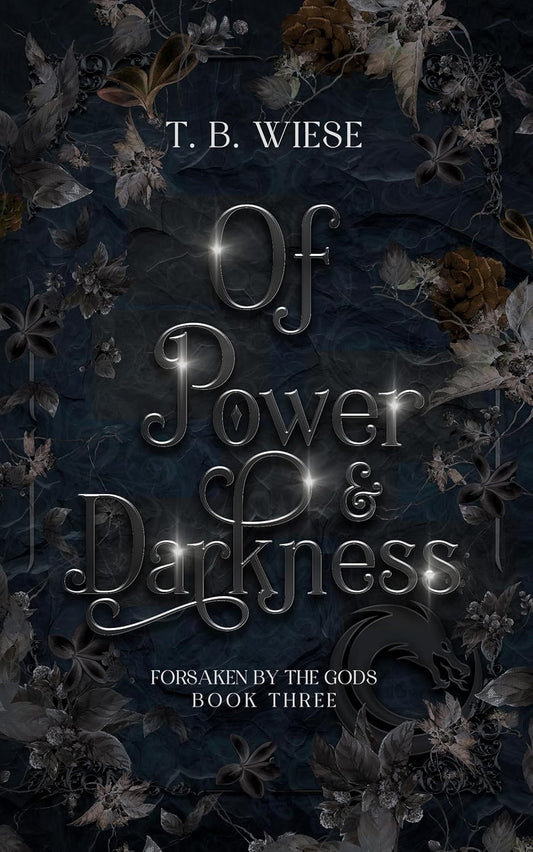 Of Power & Darkness (Forsaken by the Gods Book 3)