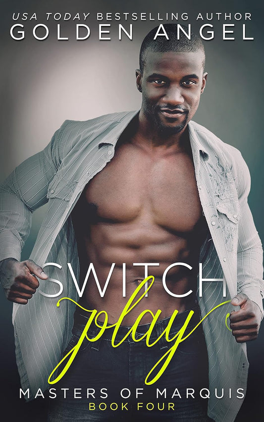 Switch Play (Masters of Marquis Book 4)