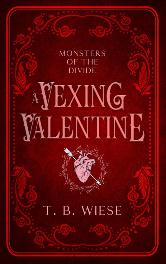 A Vexing Valentine: (Monsters of The Divide Book 2)