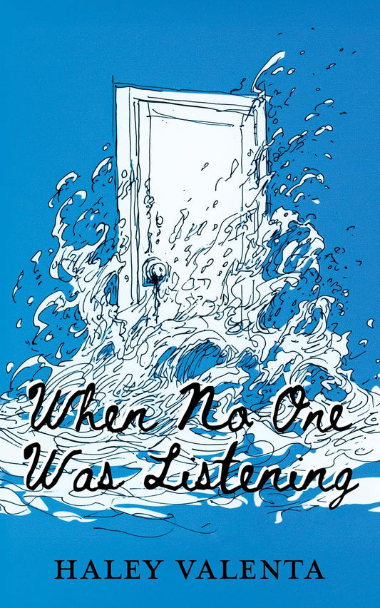 When No One Was Listening