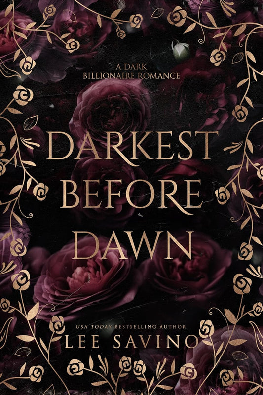 Darkest Before Dawn: A Dark Billionaire Romance (His Perfect Darkness- Book 2)