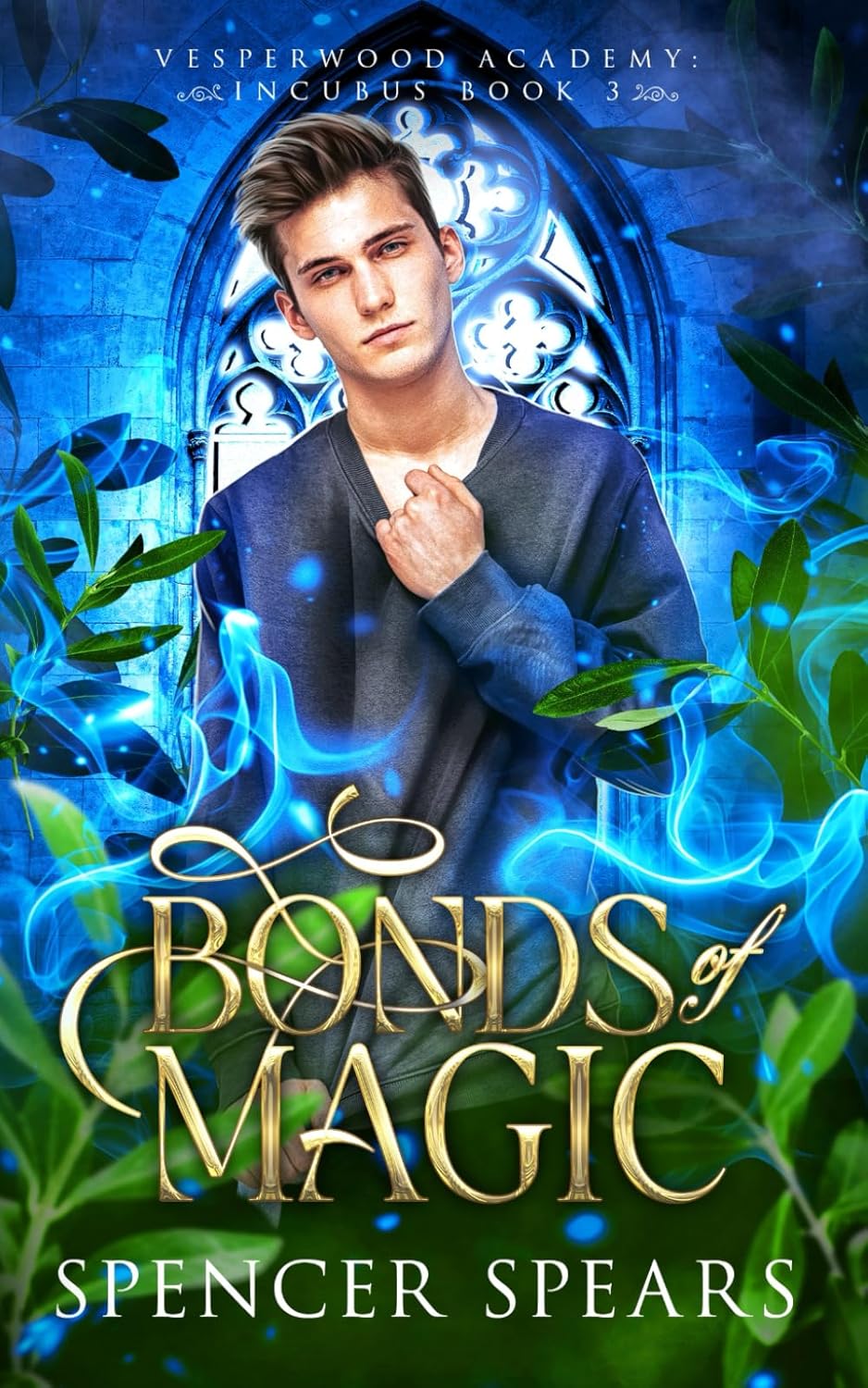 Bonds of Magic (Vesperwood Academy: Incubus) Book 3