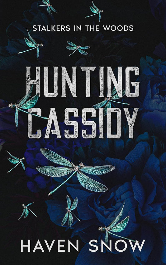 Hunting Cassidy: Stalkers in the Woods Book 1