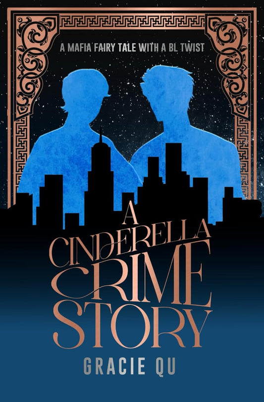 A Cinderella Crime Story: A Mafia Fairy Tale With A BL Twist
