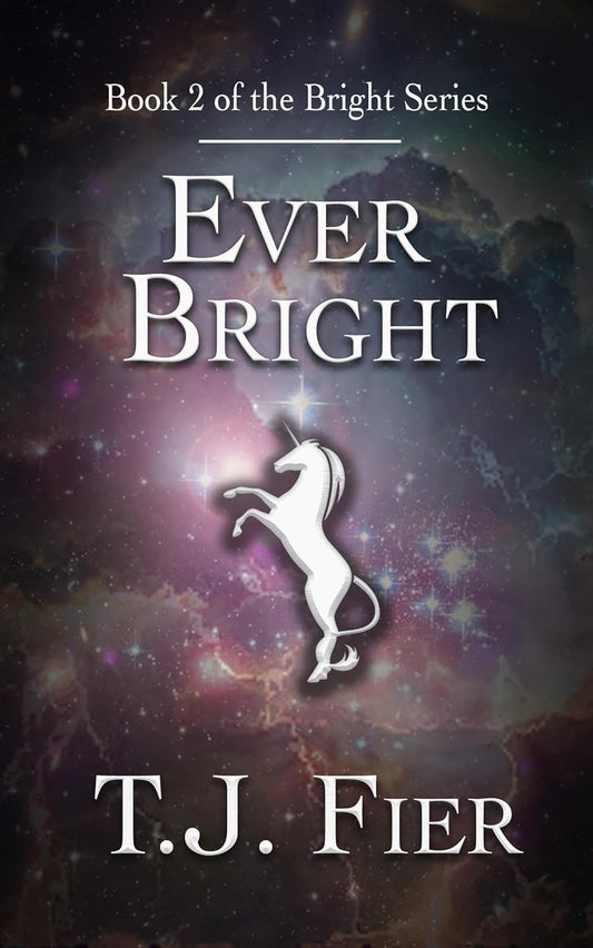 Ever Bright (The Bright Series Book 2)