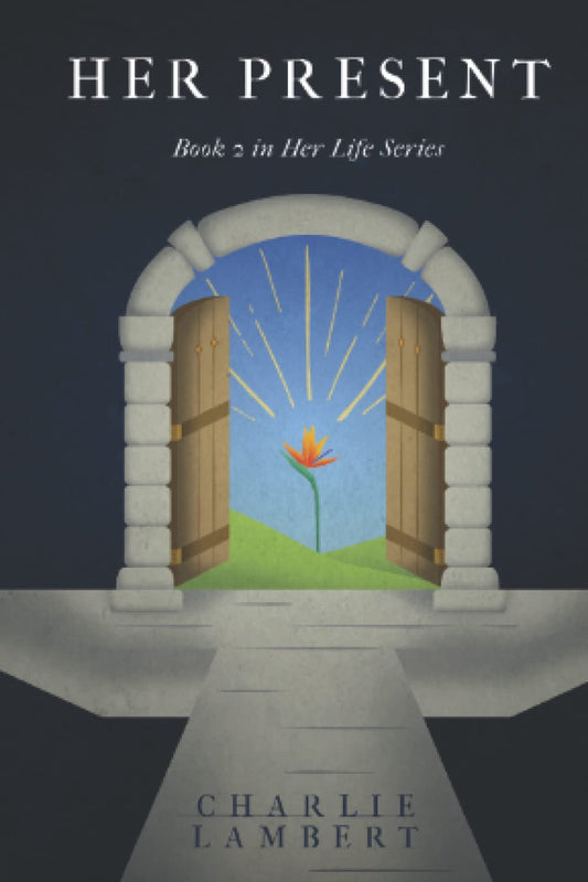 Her Present (Her Life)