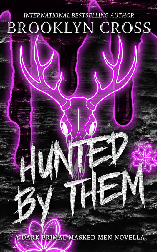 Hunted by Them:. (Primal Desires Series Book 1)