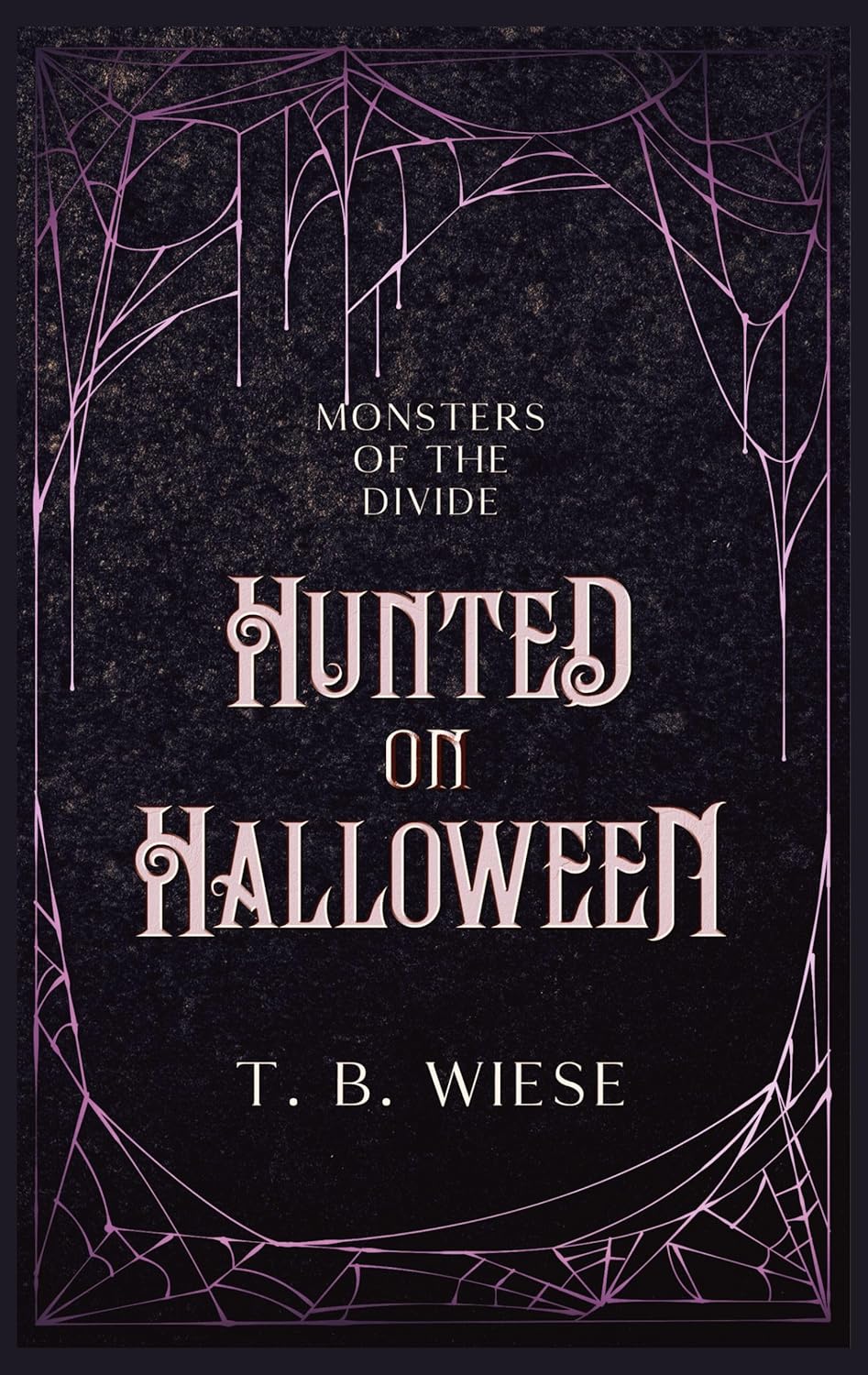 Hunted on Halloween(Monsters of The Divide Book 4)