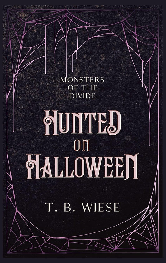 Hunted on Halloween(Monsters of The Divide Book 4)