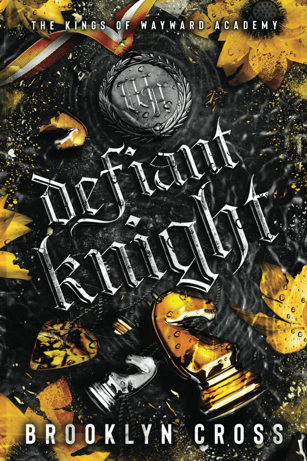 Defiant Knight (The Kings of Wayward Academy) Book 2
