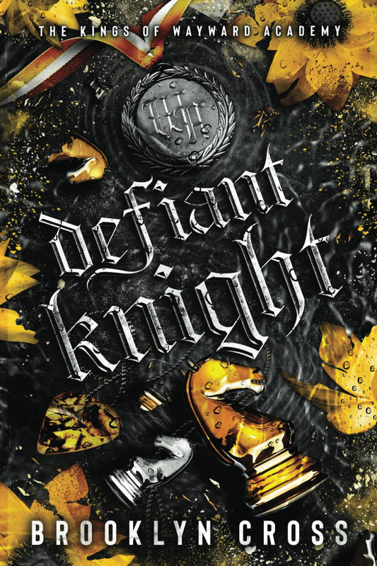 Defiant Knight (The Kings of Wayward Academy) Book 2