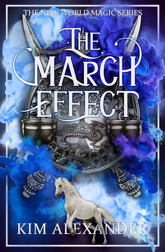 The March Effect: New World Magic Book Two