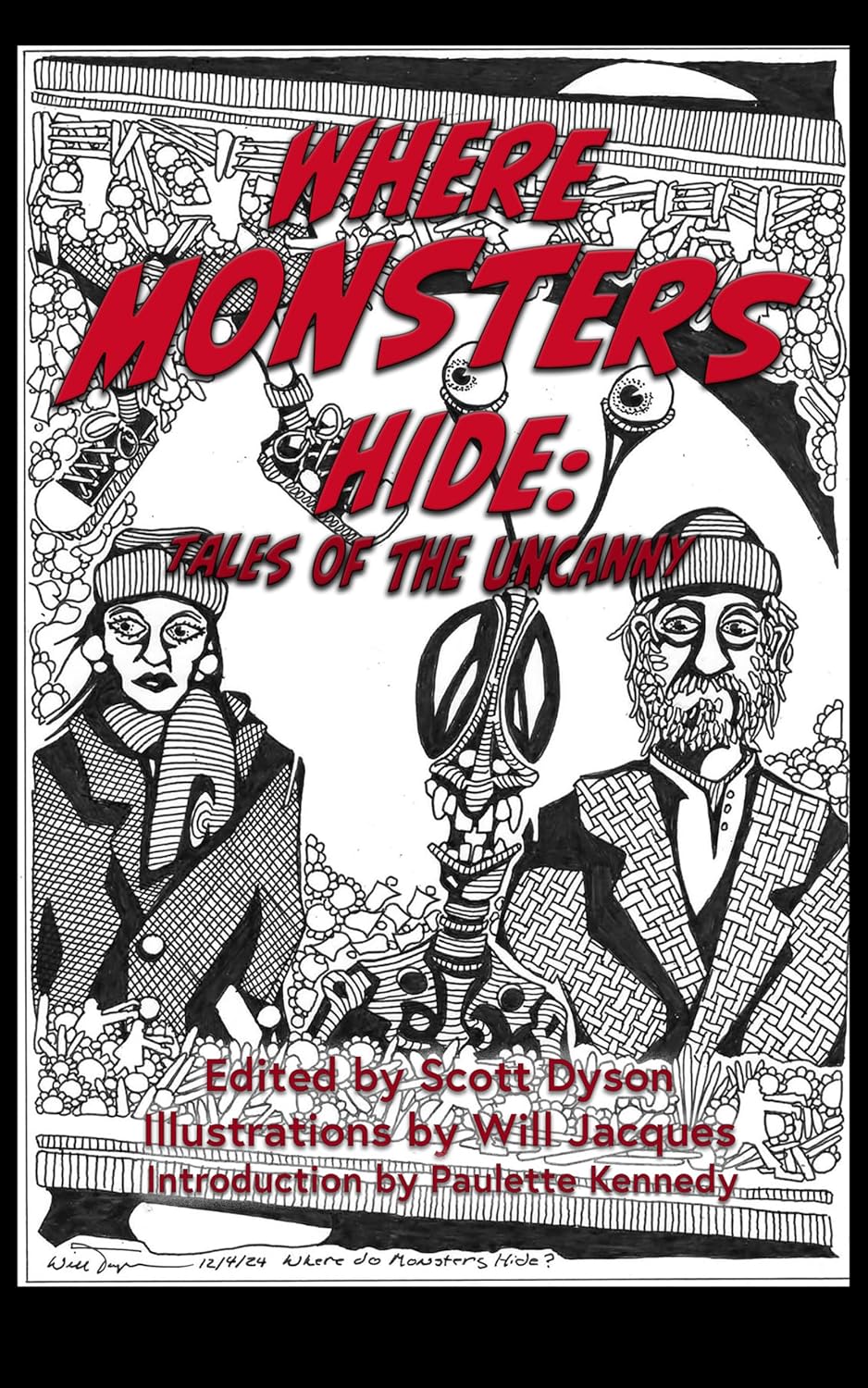 Where Monsters Hide: Tales of the Uncanny