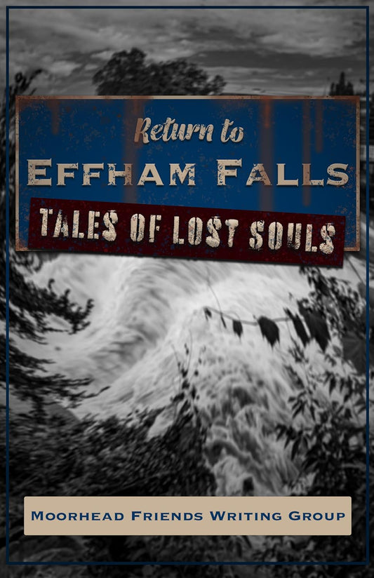 Return to Effham Falls: Tales of Lost Souls