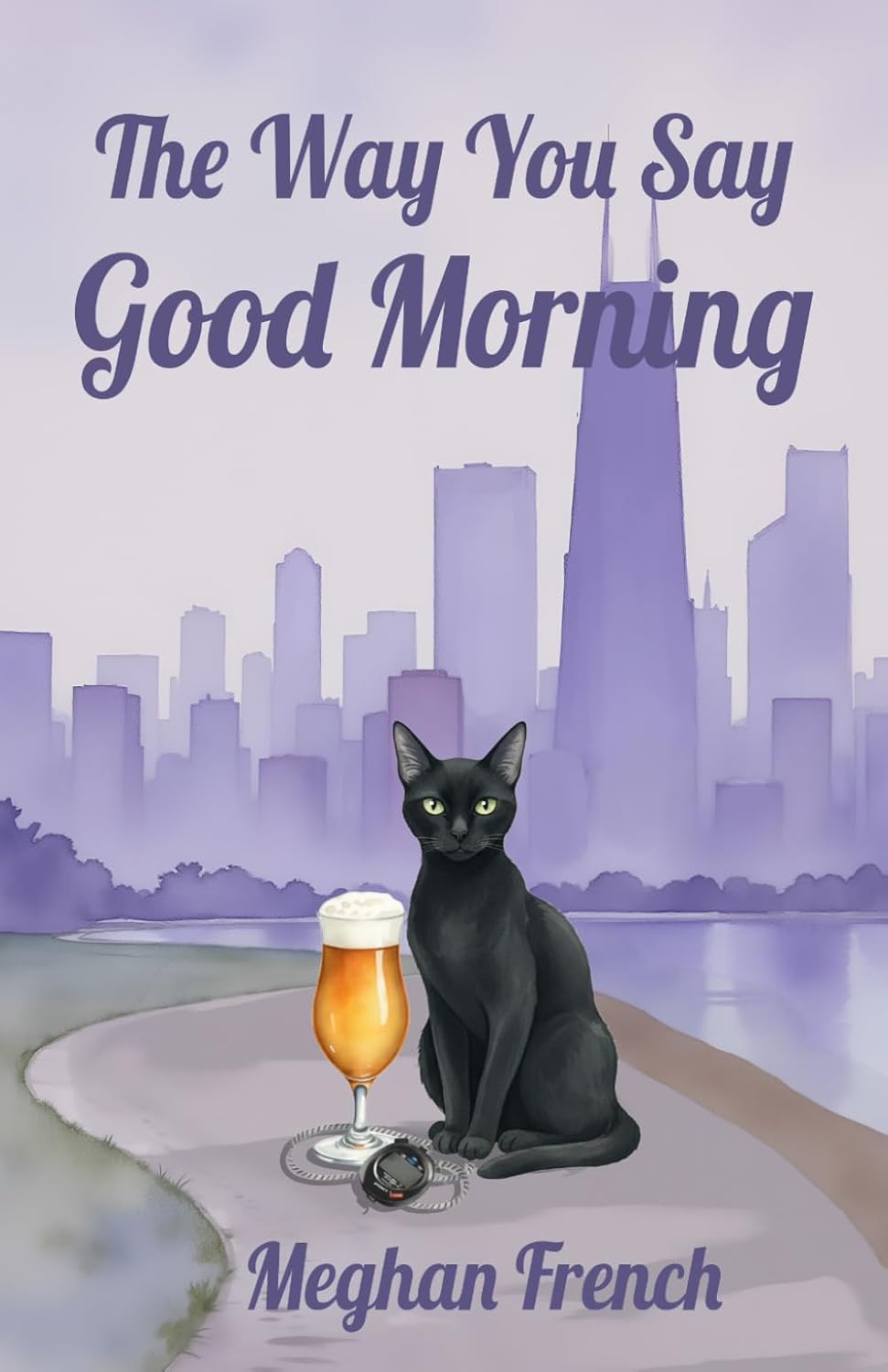 The Way You Say Good Morning (Chicago Foxes)