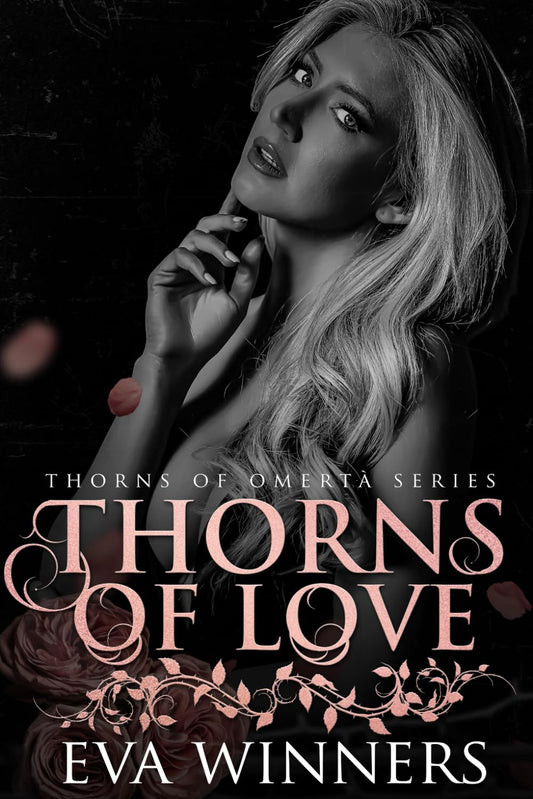 Thorns of Love: A Dark Mafia Romance (Thorns of Omertà Book 2)